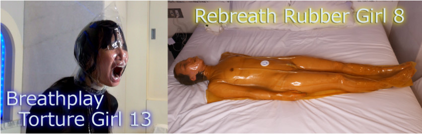 Rebreath Rubber Girl 8 ＆ Breathplay Torture Girl 13 set